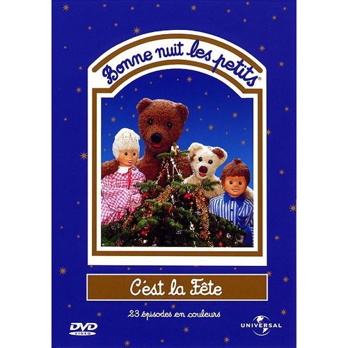 Bonne Nuit Les Petits - C'est La Fête