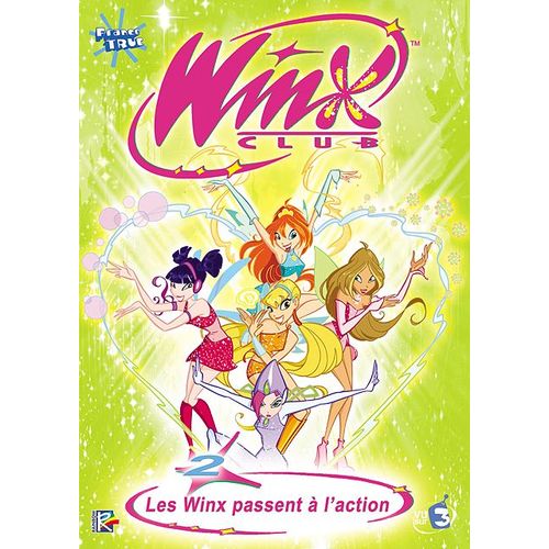 Winx Club - 2 - Les Winx Passent À L'action