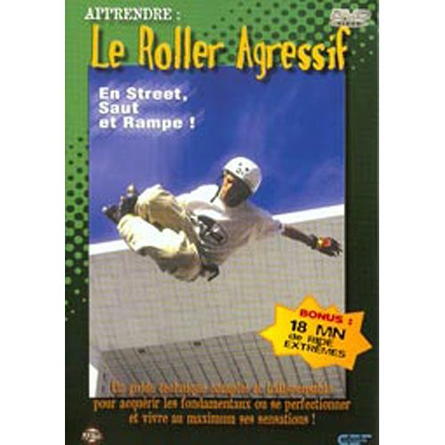 Apprendre : Le Roller Agressif