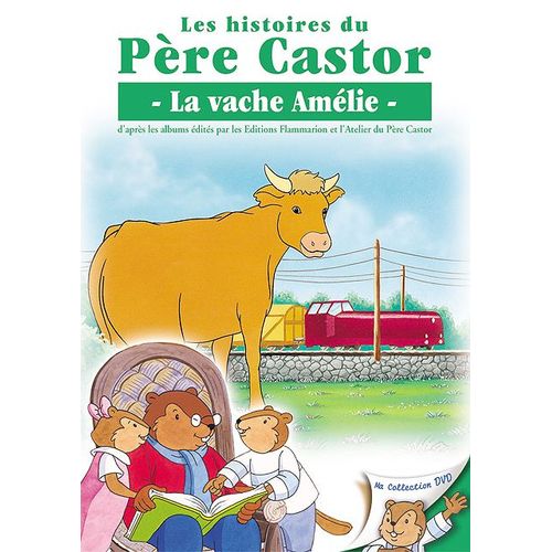 Les Histoires Du Père Castor - 8/26 - La Vache Amélie