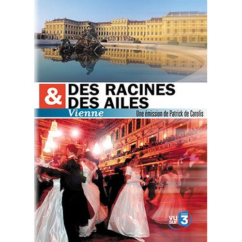 Des Racines & Des Ailes - Vienne