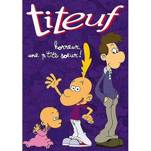 Titeuf - Saison 2, Vol. 6 : Horreur, Une P'tite Soeur !