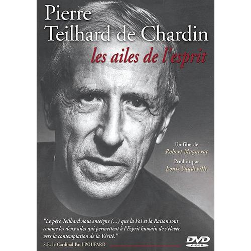 Pierre Teilhard De Chardin - Les Ailes De L'esprit