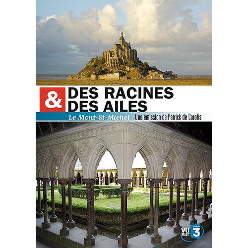 Des Racines & Des Ailes - Le Mont-St-Michel