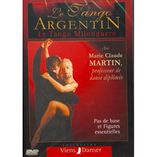 Tango Argentin - Le Tango Milonguero