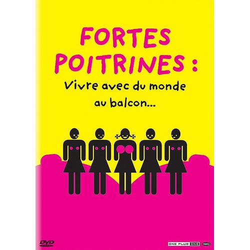 Fortes Poitrines : Vivre Avec Du Monde Au Balcon...