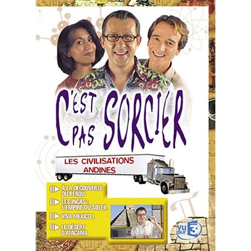 C'est Pas Sorcier - Les Civilisations Andines