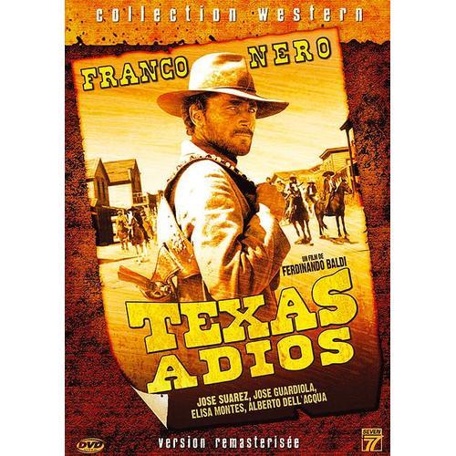 Texas Adios - Version Intégrale Remasterisée