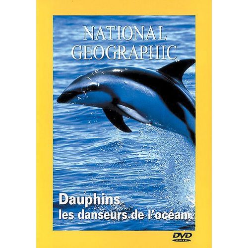 National Geographic - Dauphins, Les Danseurs De L'océan