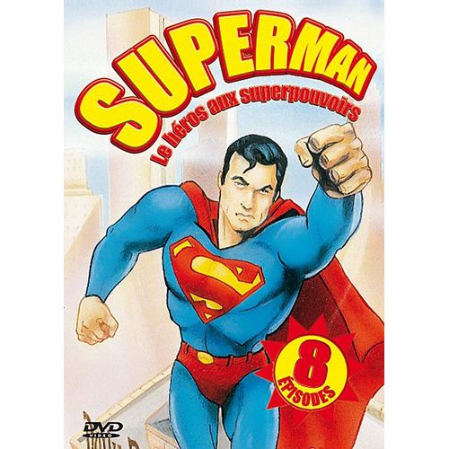 Superman - Le Héros Aux Superpouvoirs