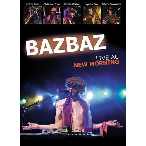 Bazbaz, Camille - Bazbaz Live Au New Morning