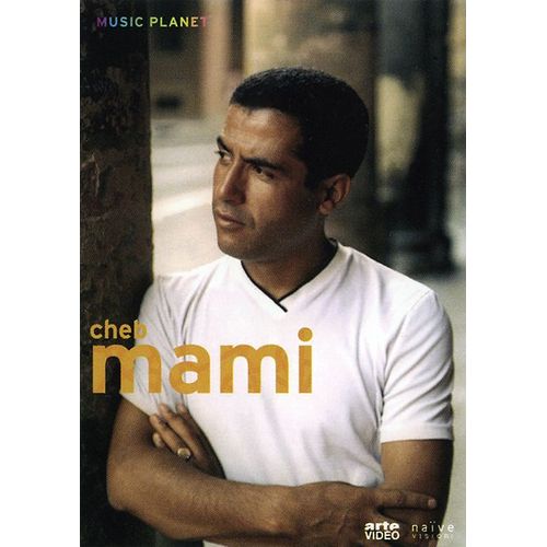 Mami, Cheb - Cheb Mami