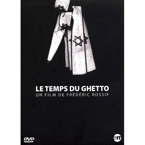 Le Temps Du Ghetto