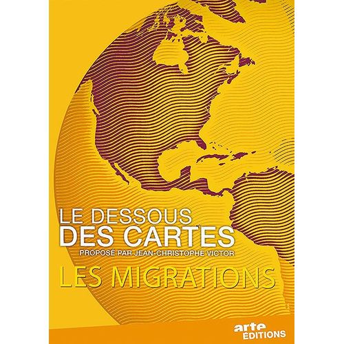 Le Dessous Des Cartes - Les Migrations