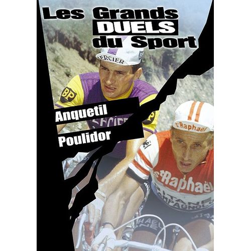 Les Grands Duels Du Sport - Cyclisme - Anquetil / Poulidor