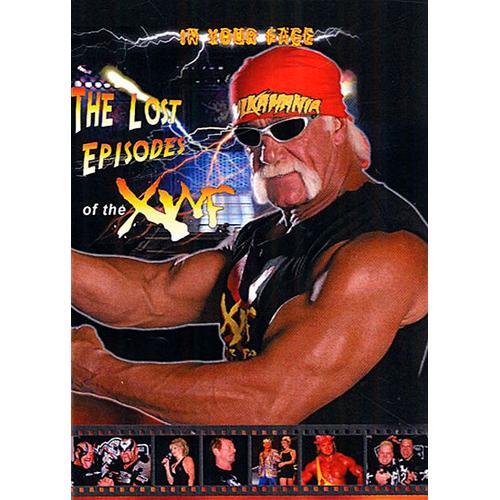 In Your Face : The Lost Episodes Of The Xwf - Hulk Hogan