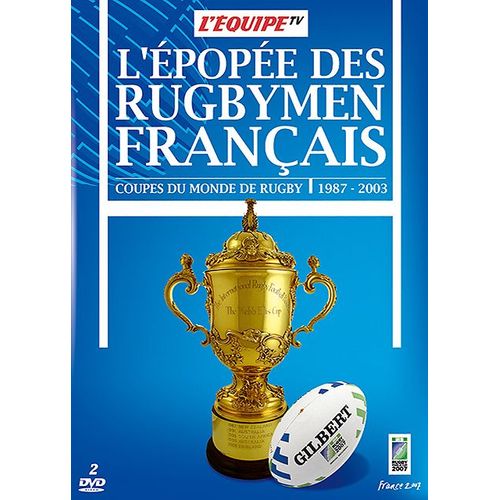 L'épopée Des Rugbymen Français - Coupes Du Monde De Rugby / 1987-2003