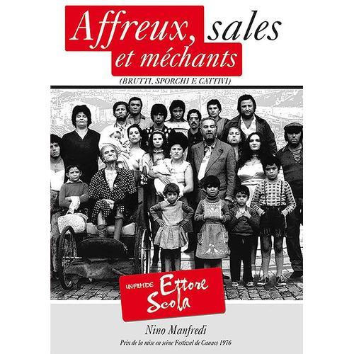 Affreux, Sales Et Méchants