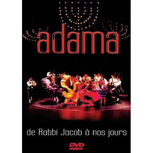 Adama - De Rabbi Jacob À Nos Jours