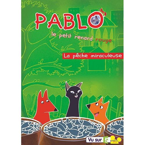 Pablo, Le Petit Renard Rouge - Vol. 4 : La Pêche Miraculeuse