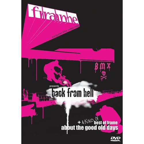 Frame Bmx - Back From Hell + A Kind Of Best Of Frame About The Good Old Days
