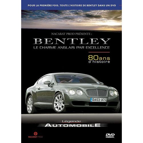 Légende Automobile : Bentley, Le Charme Anglais Par Excellence : 80 Ans D'histoire