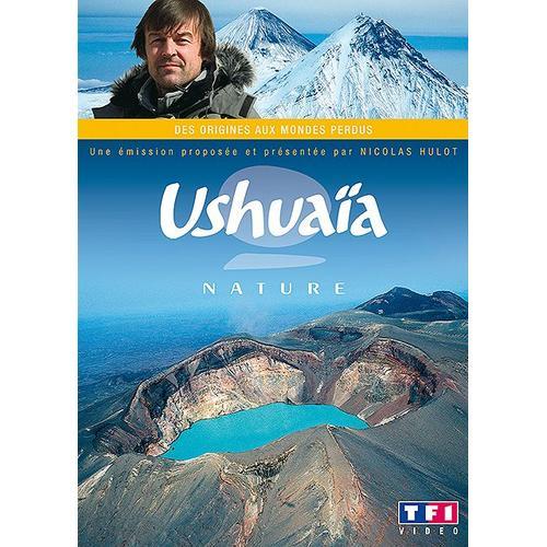 Ushuaïa - Des Origines Aux Mondes Perdus