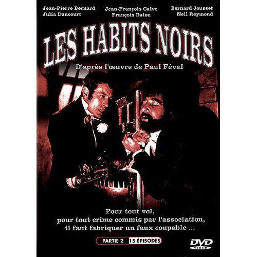 Les Habits Noirs - Partie 2