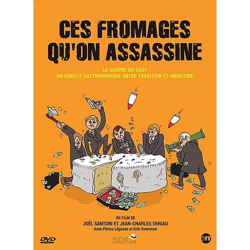 Ces Fromages Qu'on Assassine