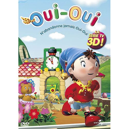 Oui-Oui - N'abandonne Jamais Oui-Oui !