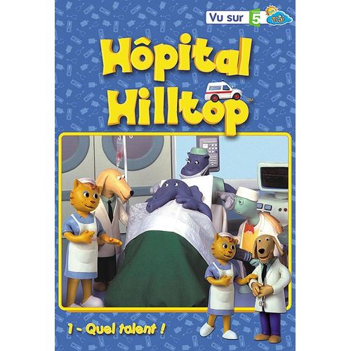 Hôpital Hilltop - Vol. 1 : Quel Talent !