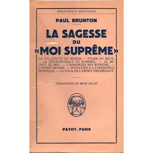 La Sagesse Du "Moi Supreme", Payot, 1953