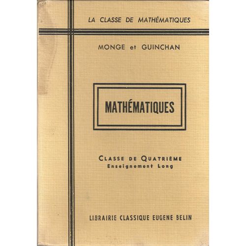 Mathematiques -  Classe De Quatrième - Enseignement Long - Programmes De 1958