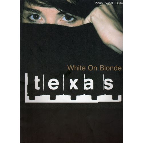 Texas - White On Blonde (Piano-Voval-Guitar)