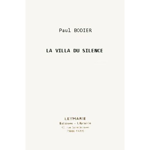 La Villa Du Silence. Documents Posthumes D'un Docteur En Médecine Au Sujet D'un Cas De Réincarnation.   de BODIN Gilles   Format Broché (Livre)