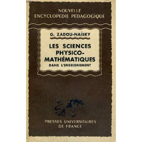 Les Sciences Physico-Mathematiques Dans L'enseignement - Nouvelle Encyclopedie Pedagogique