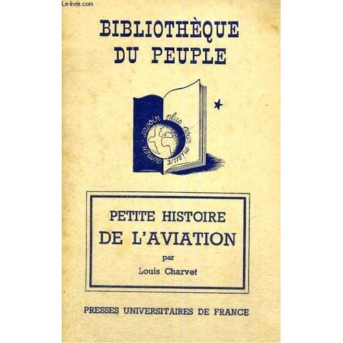 Petite Histoire De L'aviation - Bibliotheque Du Peuple