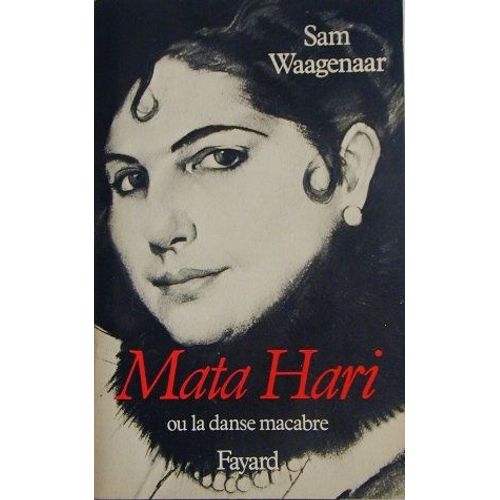 Mata Hari Ou La Danse Macabre