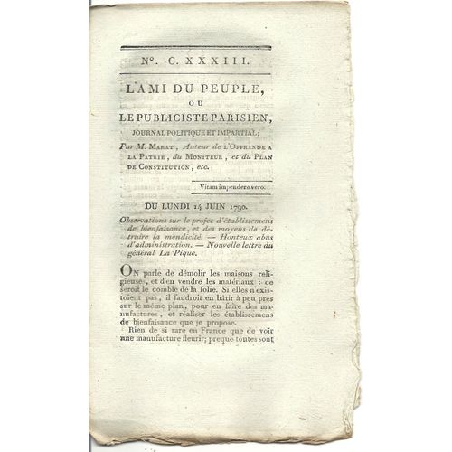 Ami Du Peuple (L') Ou Le Publiciste Parisien  N° 133 : Journal Politique Et Impartial Par M Marat Auteur De L'offrande À La Patrie Du Moniteur, Et Du Plan De Constitution Ect...