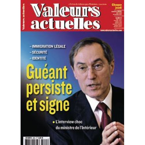 Valeurs Actuelles  N° 3881 : Guéant Persiste Et Signe