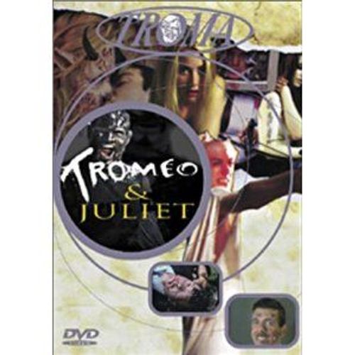 Tromeo And Juliet