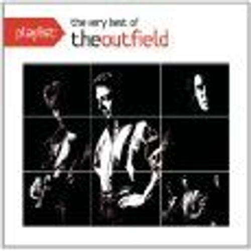 Playlist: The Very Best Of The Outfield