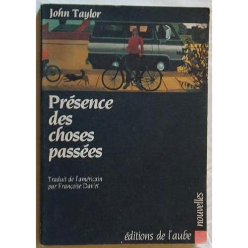 Présence Des Choses Passées - Nouvelles