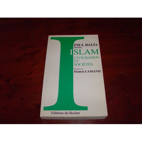La Fascination De L'islam - (Suivi De) Le Seigneur Bourguignon Et L'esclave Sarrasin