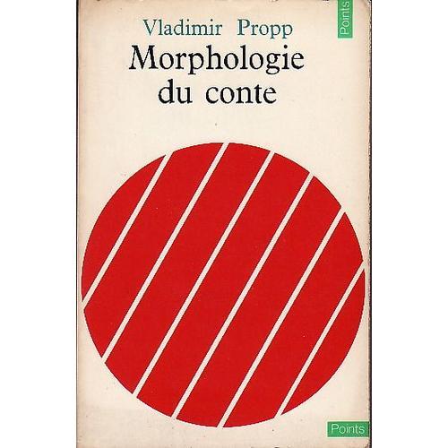 Morphologie Du Conte Suivi De Transformation Des Contes Merveilleux Et De E. Mélenski:  L'étude Structurale Et Typologique Du Conte