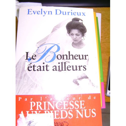 Le Bonheur Était Ailleurs