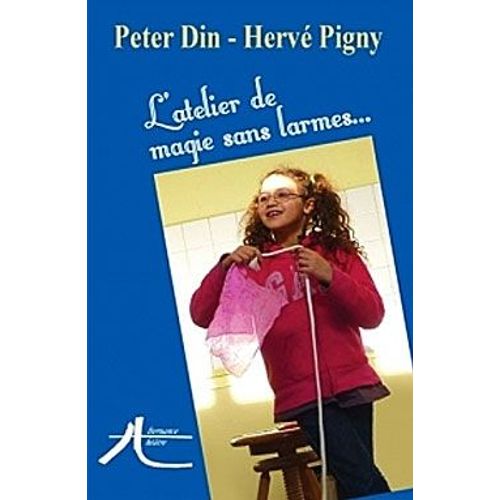 L'atelier De Magie Sans Larmes...