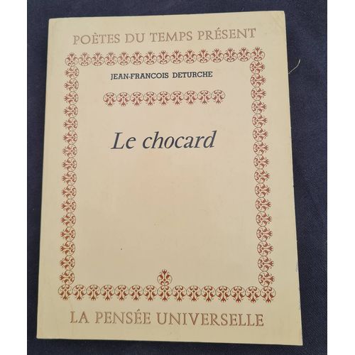 Livre Le Chocard Jean-François Deturche Pensée Universelle