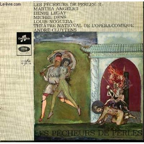 Disque Vinyle 33t Les Pecheurs De Perles 2. Opera En 3 Actes. Livret De M. Carre Et Cormon. Acte 3 En Face 3 Et Acte 4 En Face 4