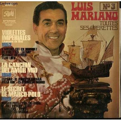 Disque Vinyle 33t Vol3 Toutes Ses Operettes Violettes Imperiales / La Cancion Del Amor Mio / Le Secret De Marco Polo